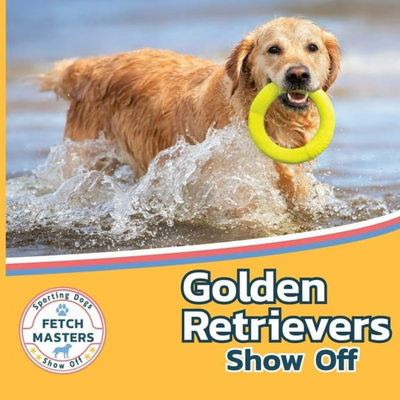 Fetch Masters: Sporting Dogs Show Off Golden Retrievers Show Off, Book 2, (Paperback)
