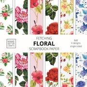 Fetching Floral Scrapbook Paper 8x8 Designer Flower Patterns for Decorative Art, DIY Projects, Homemade Crafts, Cool Ar, Paperback