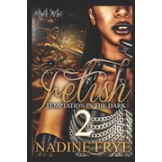 Fetish 2 Temptation In The Dark Paperback