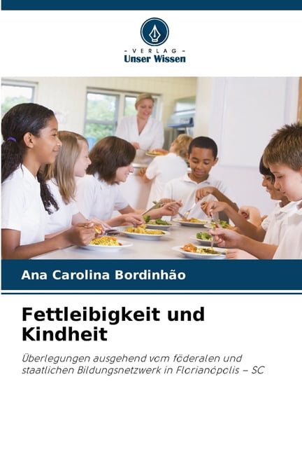 Fettleibigkeit und Kindheit, (Paperback)