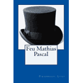 thumbnail image 1 of Feu Mathias Pascal (Paperback), 1 of 1