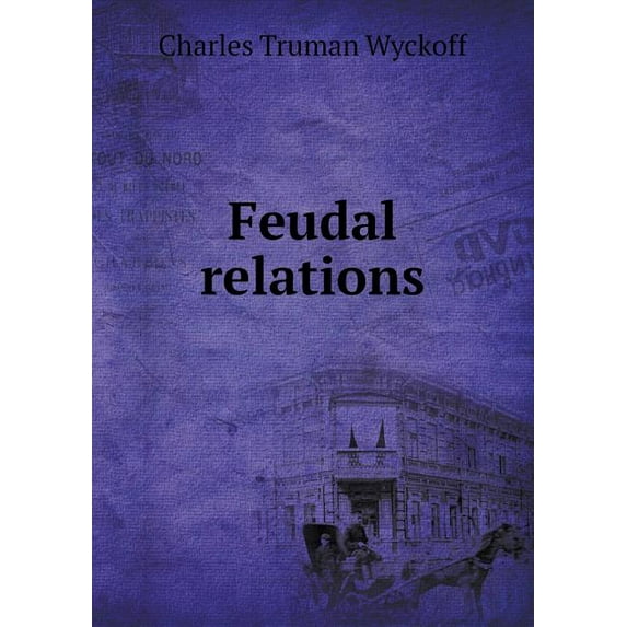 Feudal relations (Paperback)