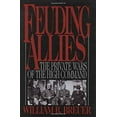 thumbnail image 1 of Pre-Owned Feuding Allies: The Private Wars of the High Command (Hardcover) 0785822550 9780785822554, 1 of 1