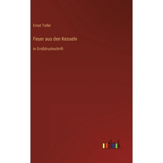 Feuer aus den Kesseln : in Großdruckschrift (Hardcover)
