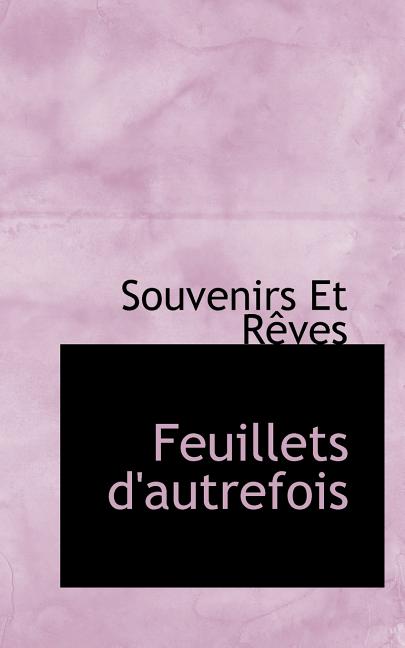Feuillets D'Autrefois Paperback