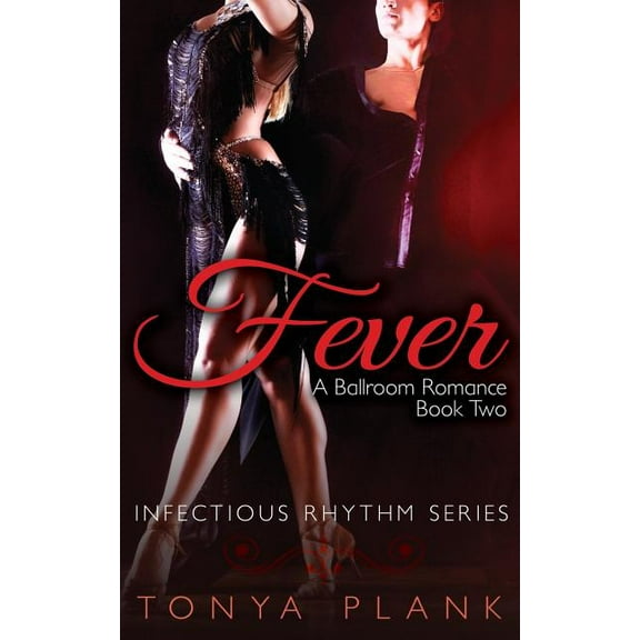 Fever: Fever: A Ballroom Romance, Book Two (Series #2) (Paperback)