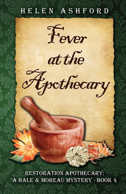 Fever at the Apothecary, (Paperback)