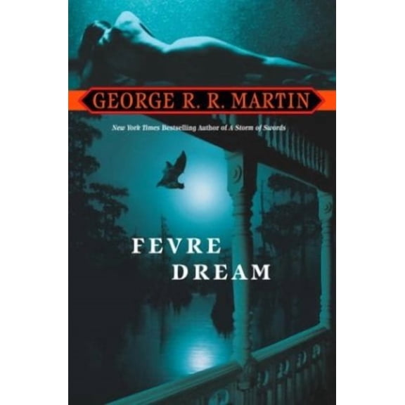 Fevre Dream: A Novel