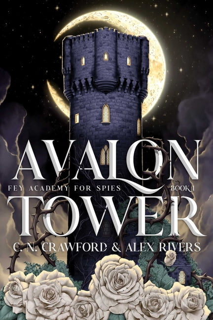 Fey Academy for Spies Avalon Tower, Book 1, (Hardcover)