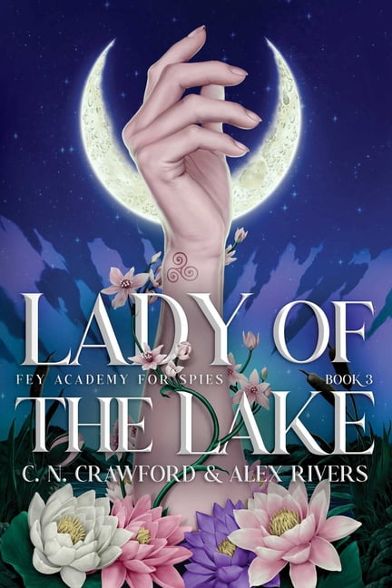 Fey Academy for Spies Lady of the Lake, Book 3, (Hardcover)