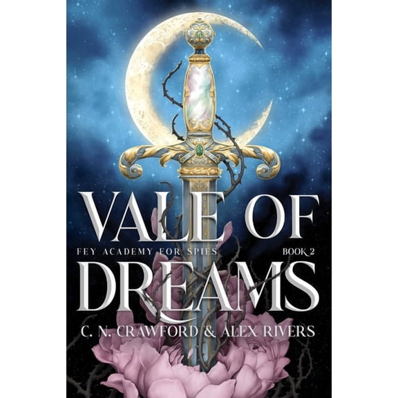 Fey Academy for Spies Vale of Dreams, Book 2, (Hardcover)