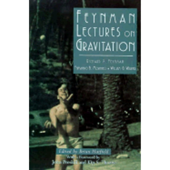 Pre-Owned Feynman Lectures on Gravitation (Hardcover) by Richard P Feynman, Fernando B Morinigo, William G Wagner