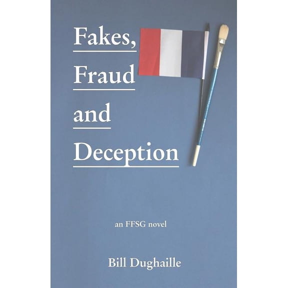 Ffsg: Fakes, Fraud and Deception (Series #3) (Paperback)
