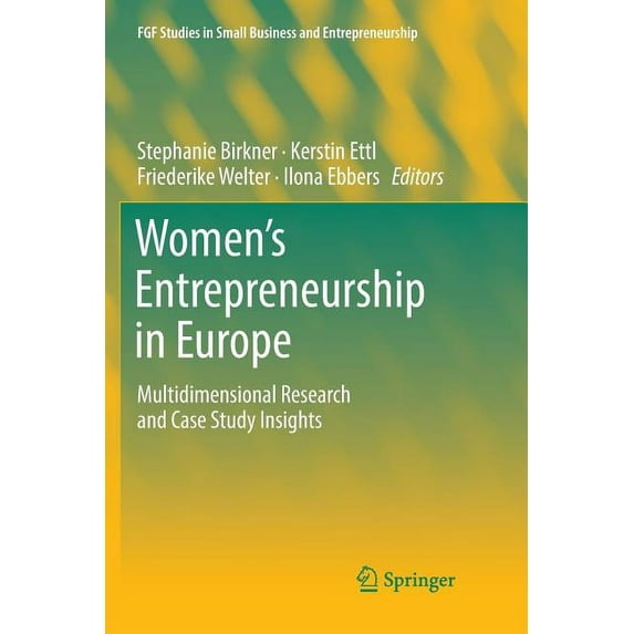 Fgf Studies in Small Business and Entrep Women's Entrepreneurship in Europe: Multidimensional Research and Case Study Insights, (Paperback)