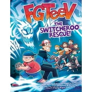 FGTeeV the Switcheroo Rescue! A Graphic Novel Paperback