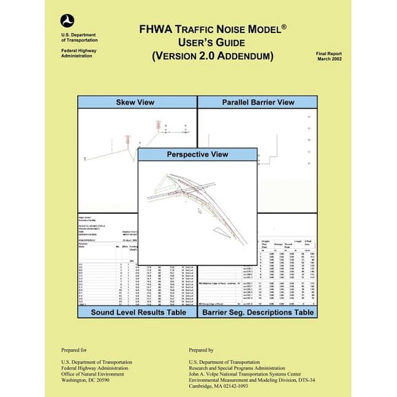 FHWA Traffic Noise Model User's Guide- Version 2.0 Addendum, (Paperback)