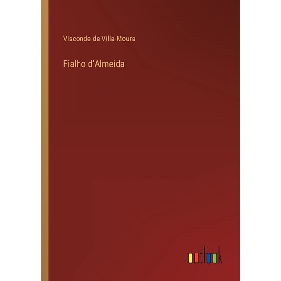 Fialho d'Almeida (Paperback)