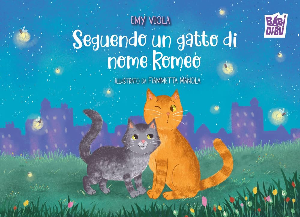 Fiammetta Manola,Emy Viola Seguendo un gatto di nome Romeo (Hardcover)