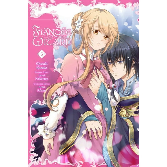 Fianc?e of the Wizard Fiance of the Wizard, Vol. 3: Volume 3, Book 3, (Paperback)