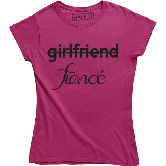 Fiance Not Girlfriend - Marriage Ring To Be Wifey Hubby Wife T-Shirt