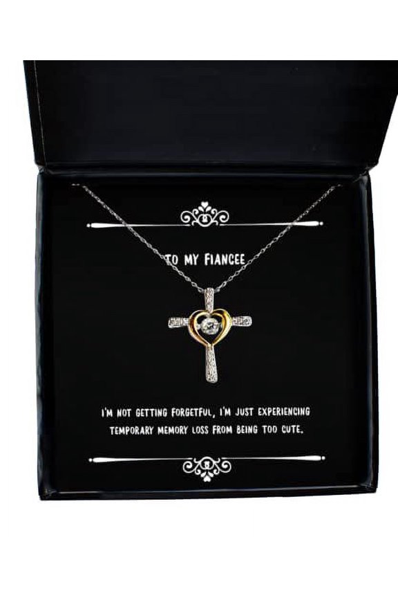 Fiancee Gifts For , I'm not getting forgetful, I'm just experiencing, Special Fiancee Cross Dancing Necklace, Jewelry From , Gift for fiance, Gift for fianc, Gift for fiance, Engagement gift, Wedding