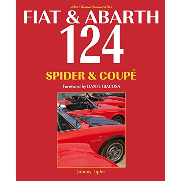 Pre-Owned Fiat & Abarth 124 Spider & Coupe (Classic Reprint) [Paperback] Tipler, John