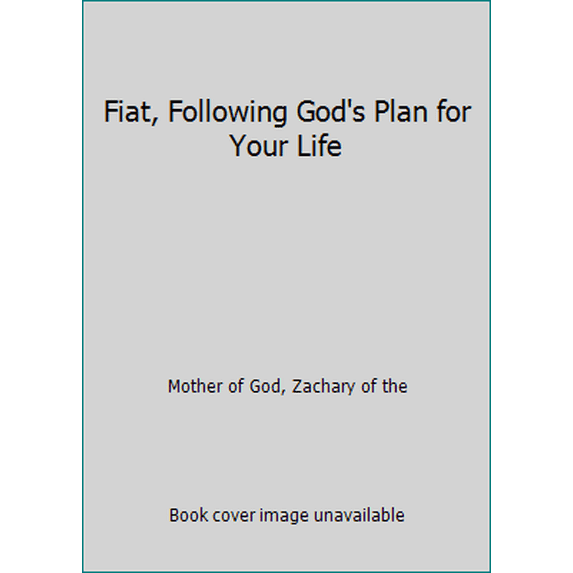 Pre-Owned Fiat, Following God's Plan for Your Life (Paperback) 1935257307 9781935257301