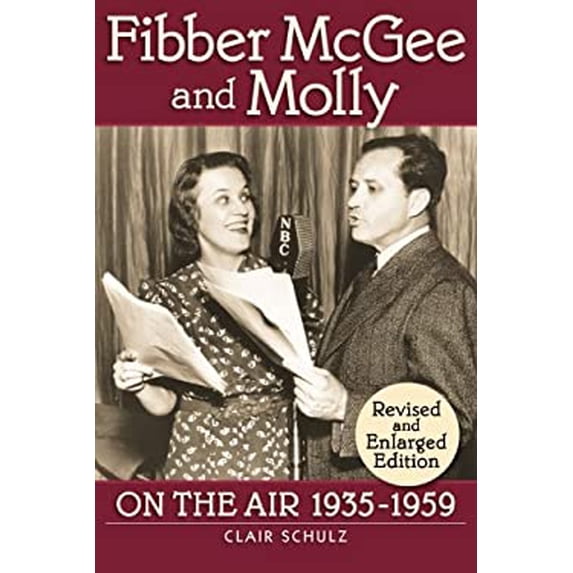 Pre-Owned Fibber McGee and Molly: On the Air 1935-1959 - Revised and Enlarged Edition (Paperback) 1593934335 9781593934330