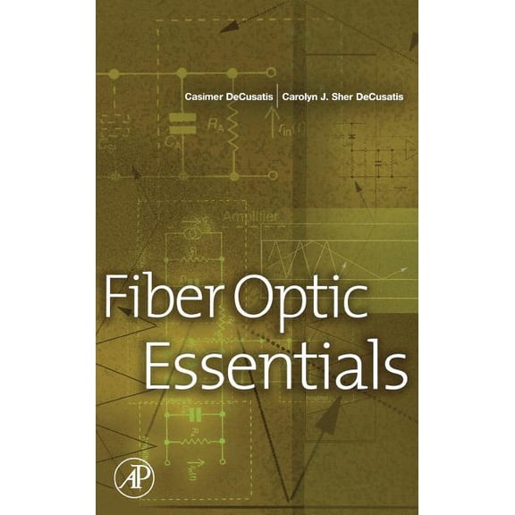 Fiber Optic Essentials, (Hardcover)