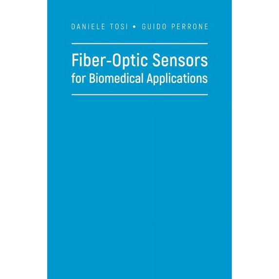Fiber-Optic Sensors for Biomedical Applications (Hardcover)