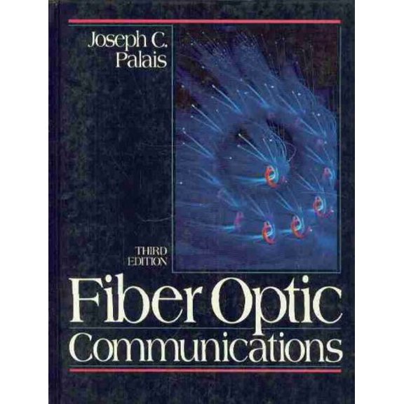 Pre-Owned Fiber Optics Communications - Joseph C. Palais