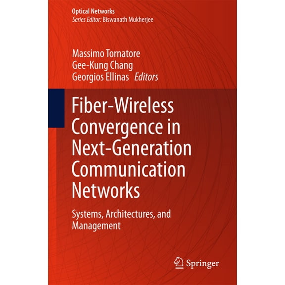 Fiber-wireless Convergence in Next-generation Communication Networks: Systems, Architectures, and Management