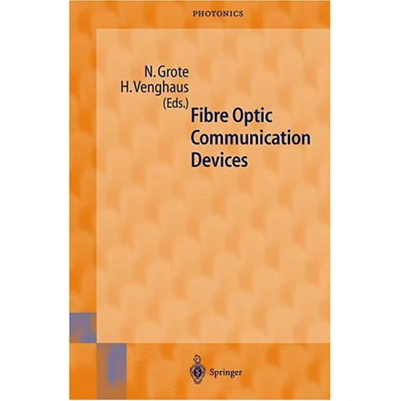 Pre-Owned Fibre Optic Communication Devices (Hardcover) by Norbert Grote, Herbert Venghaus