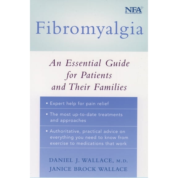 Fibromyalgia: An Essential Guide for Patients and Their Families, (Paperback)