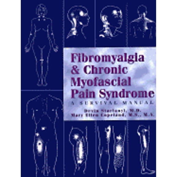 Fibromyalgia & Chronic Myofascial Pain Syndrome: A Survival Manual by Devin J. Starlanyl and R. Paul Amand (Paperback) Textbooks English