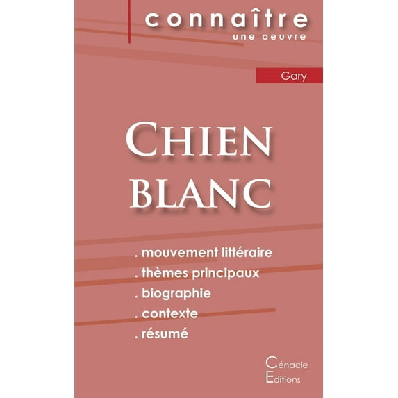 Fiche de lecture Chien blanc de Romain Gary (Analyse littéraire de référence et résumé complet), (Paperback)