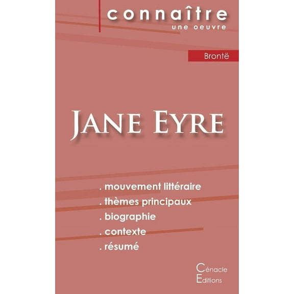 Fiche de lecture Jane Eyre de Charlotte Bront (Analyse littraire de rfrence et rsum complet) (Paperback)