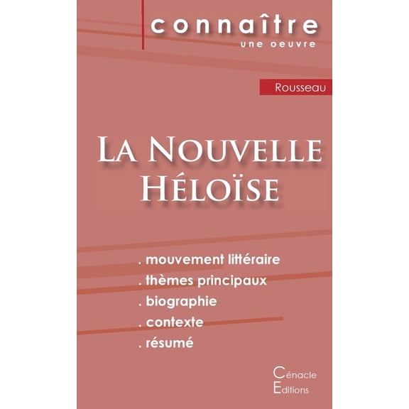 Fiche de lecture La Nouvelle Hlose de Jean-Jacques Rousseau (Analyse littraire de rfrence et rsum complet), (Paperback)
