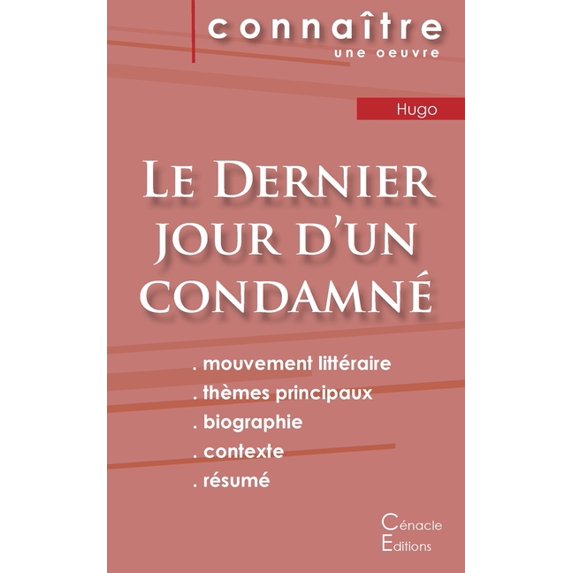 Fiche de lecture Le Dernier jour d'un condamné de Victor Hugo (Analyse littéraire de référence et résumé complet), (Paperback)