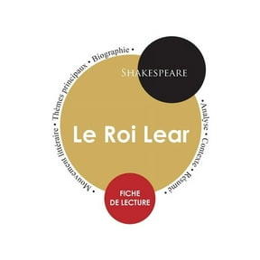 Fiche de lecture Le Roi Lear (tude intgrale), (Paperback)