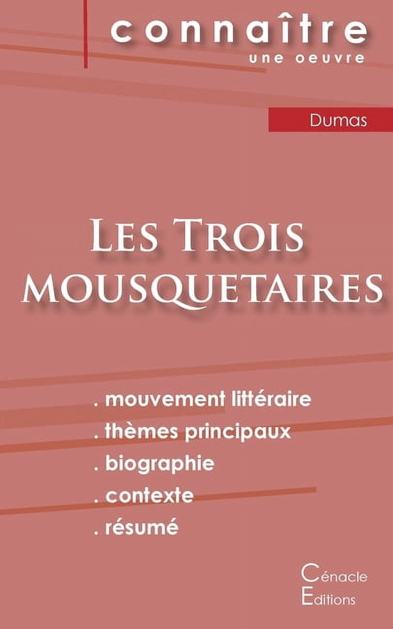 Fiche de lecture Les Trois mousquetaires de Alexandre Dumas (Analyse littÃ©raire de rÃ©fÃ©rence et rÃ©sumÃ© complet), (Paperback)
