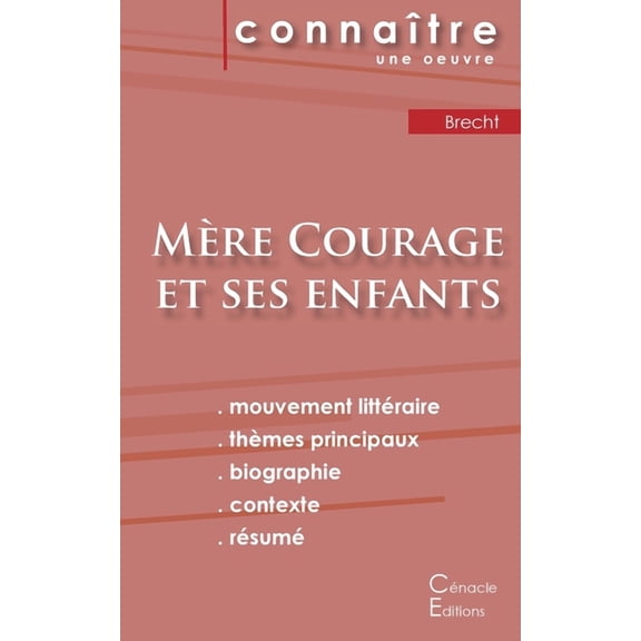 Fiche de lecture Mre Courage et ses enfants de Bertolt Brecht (Analyse littraire de rfrence et rsum complet) (Paperback)