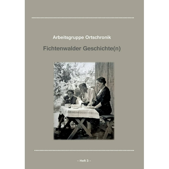 Fichtenwalder Geschichte(n), Heft III (Paperback)