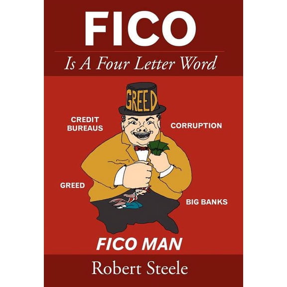 FICO Is A Four Letter Word (Hardcover)