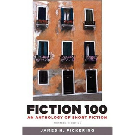 Pre-Owned Fiction 100: An Anthology of Short Fiction (Paperback) 0205175414 9780205175413