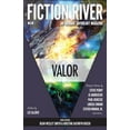 thumbnail image 1 of Fiction River: Valor (Paperback) by Lee Allred, Kristine Kathryn Rusch, Dean Wesley Smith, 1 of 1