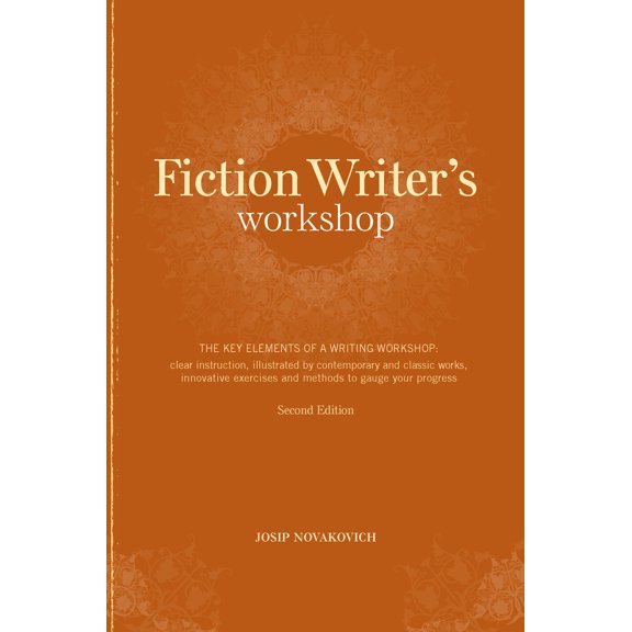 Pre-Owned Fiction Writer's Workshop: The Key Elements of a Writing Workshop: Clear Instruction, Illustrated by Contemporary and Classic Works, Innovative E (Paperback) 1582975361 9781582975368