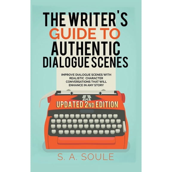 Fiction Writing Tools The Writers Guide to Realistic Dialogue, Book 4, (Paperback)