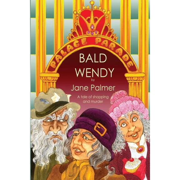 Fiction by Jane Palmer: Bald Wendy (Paperback)