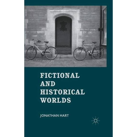Fictional and Historical Worlds, (Paperback)
